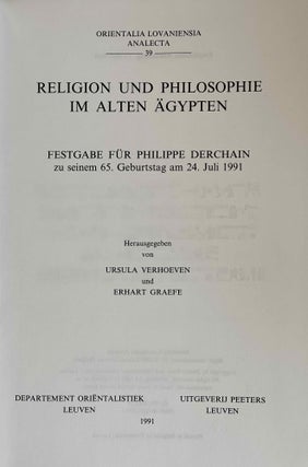 Religion und Philosophie im Alten Agypten. Festgabe fur Philippe Derchain zu Seinem 65 Geburstag am 24 juli 1991.[newline]M9451a-02.jpeg