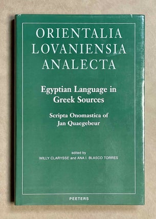 Item #M9478a Egyptian language in Greek sources. Scripta onomastica of Jan Quaegebeur. QUAEGEBEUR...