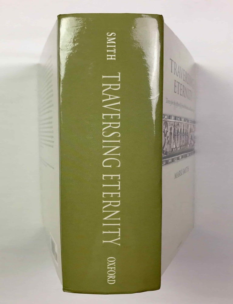 Item #M9483 Traversing eternity. Texts for the afterlife from Ptolemaic and Roman Egypt. SMITH Mark.[newline]M9483-00.jpeg