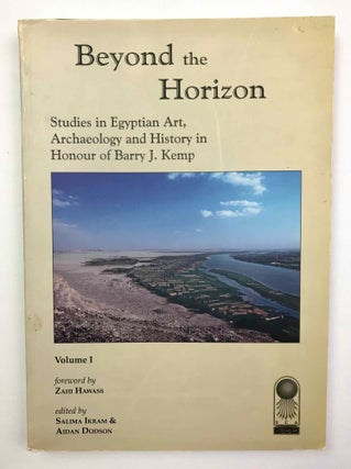 Beyond the horizon. Studies in Egyptian art, archaeology and history in honour of Barry J. Kemp. 2 volumes (complete set)[newline]M9484-01.jpeg