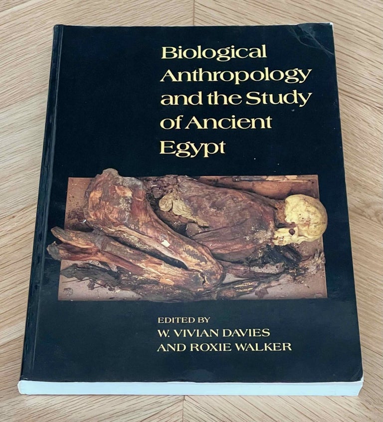 Item #M9488a Biological Anthropology and the Study of Ancient Egypt. DAVIES William Vivian - WALKER Roxie.[newline]M9488a-00.jpeg