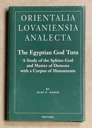 Item #M9529 The Egyptian God Tutu. A Study of the Sphinx-God and Master of Demons With a Corpus...[newline]M9529-00.jpeg