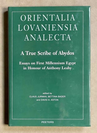 Item #M9546 A True Scribe of Abydos. Essays on First Millennium Egypt in Honour of Anthony Leahy....[newline]M9546-00.jpeg