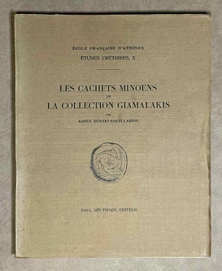 Item #M9555 Les cachets minoens de la collection Giamalakis. XENAKI-SAKELLARIOU Agnès