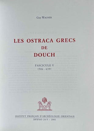 Les ostraca grecs de Douch. Fascicule V (506-639).