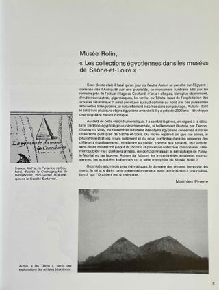 Les collections égyptiennes dans les musées de Saône-et-Loire. Autun, Bibliothèque municipale, Musée Rolin, Museum d'histoire naturelle, 27 mai - 3 octobre 1988. Mâcon, Musée des Ursulines, 21 octobre 1988-15 janvier 1989ç