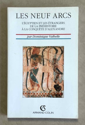 Item #M9602 Les Neuf Arcs. L'Egyptien et les étrangers de la préhistoire à la conquête...[newline]M9602-00.jpeg