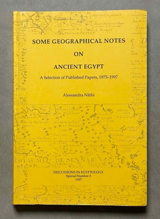 Item #M9618 Some Geographical Notes on Ancient Egypt. A Selection of Published Papers, 1975-1997....[newline]M9618-00.jpeg