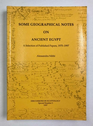 Item #M9618a Some Geographical Notes on Ancient Egypt. A Selection of Published Papers,...[newline]M9618a-00.jpeg