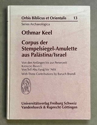 Item #M9627 Corpus der Stempelsiegel-Amulette aus Palästina/Israel. Von den Anfängen bis zur...