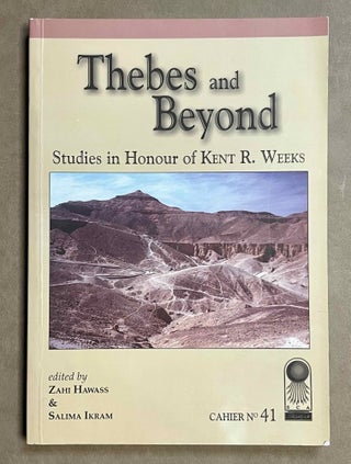 Item #M9629 Thebes and Beyond. Studies in Honour of Kent R. Weeks. WEEKS Kent - IKRAM Salima, in...[newline]M9629-00.jpeg