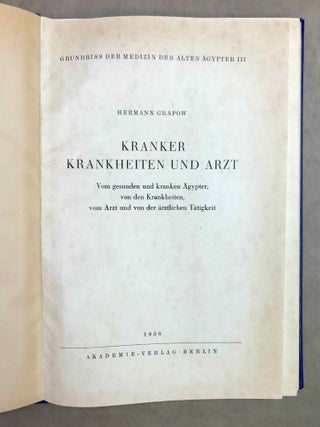 Grundriss der Medizin der alten &Auml;gypter, complete set of 9 volumes. Vol. I: Anatomie und Physiologie. Vol. II: Von den medizinischen Texten. Vol. III: Kranker, Krankheiten und Arzt. Vom gesunden und kranken &Auml;gypter, von den Krankheiten, vom Arzt und von der &auml;rztlichen T&auml;tigkeit. Vol. IV: &Uuml;bersetzung der medizinischen Texte. Band I. Band II: Erl&auml;uterungen. Vol. V: Die medizinischen Texte in hieroglyphischer Umschreibung autographiert. Vol. VI: W&ouml;rterbuch der &Auml;gyptischen Drogennamen. Vol. VII: W&ouml;rterbuch der medizinischen Texte. Band I & II. Vol. VIII: Grammatik der medizinischen Texte. Vol. IX: Erg&auml;nzungen: Drogenquanten, Sachgruppen, Nachtr&auml;ge, Bibliographie, Generalregister (complete set)