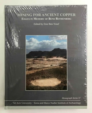 Item #M9643 Mining for ancient copper. Essays in memory of Beno Rothenberg. ROTHENBERG Beno -...