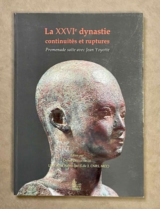 Item #M9659 La XXVIe dynastie: continuités et ruptures. Promenade saïte avec Jean Yoyotte....[newline]M9659-00.jpeg