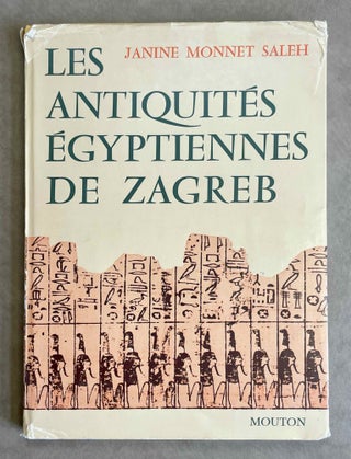 Item #M9669 Les antiquités égyptiennes de Zagreb. Catalogue raisonné des antiquités...[newline]M9669-00.jpeg