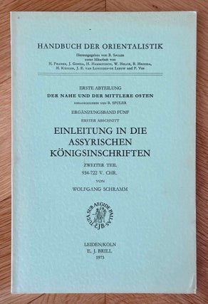 Einleitung in die assyrischen Königsinschriften. Erster Teil: Das zweite Jahrtausend v. Chr. Zweiter Teil: 934-722 V. Chr.