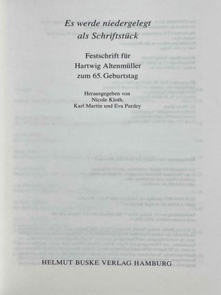 Es werde niedergelegt als Schriftstück. Festschrift für Hartwig Altenmüller zum 65. Geburtstag.
