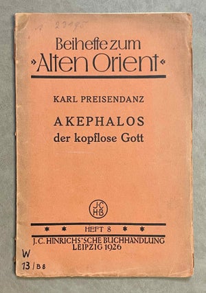 Item #M9735 Akephalos der kopflose gott. PREISENDANZ Karl