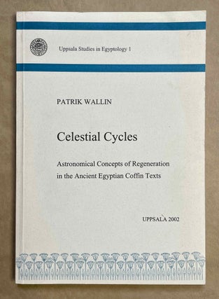 Item #M9747 Celestial cycles. Astronomical concepts of regeneration in the ancient Egyptian...[newline]M9747-00.jpeg