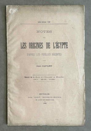 Item #M9751 Notes sur les origines de l'Egypte d'après les fouilles récentes. CAPART...