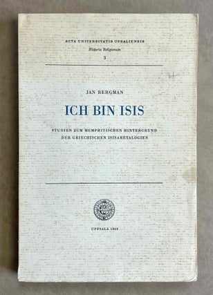 Item #M9754 Ich bin Isis. Studien zum memphitischen Hintergrund der griechischen Isisaretalogien....[newline]M9754-00.jpeg