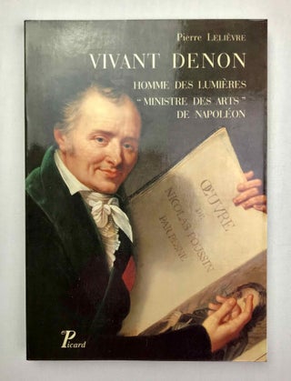 Item #M9762 Vivant Denon, homme des lumières, Ministre des Arts de Napoléon. LELIEVRE Pierre[newline]M9762-00.jpeg