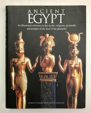 Item #M9767 Ancient Egypt. An Illustrated Reference to the Myths, Religions, Pyramids and Temples...[newline]M9767-00.jpeg