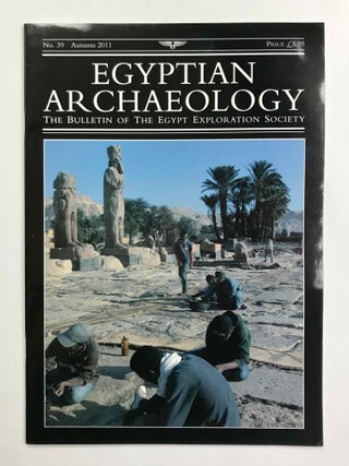 Egyptian Archaeology. The Bulletin of the Egypt Exploration Society. No. 9 (1996) through No. 42 (2013) inclusive. Including Index for Issues 21-30 (2002-07).[newline]M9768-31.jpeg