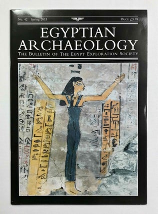 Egyptian Archaeology. The Bulletin of the Egypt Exploration Society. No. 9 (1996) through No. 42 (2013) inclusive. Including Index for Issues 21-30 (2002-07).[newline]M9768-34.jpeg