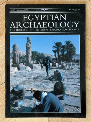 Egyptian Archaeology. The Bulletin of the Egypt Exploration Society. Vol. 1 (1991) to 39 (2011).[newline]M9768b-01.jpeg
