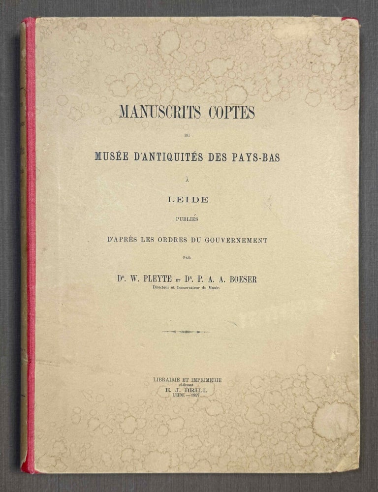 Item #M9811a Manuscrits coptes du Mus&eacute;e d'antiquit&eacute;s des Pays-Bas &agrave; Leide. PLEYTE Willem.