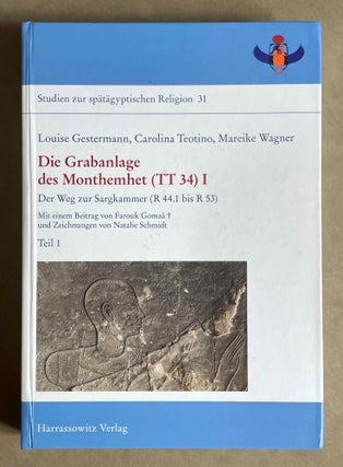 Die Grabanlage des Monthemhet (TT 34) I. Der Weg zur Sargkammer (R 44.1 bis R 53). Teile 1-4 (complete set)
