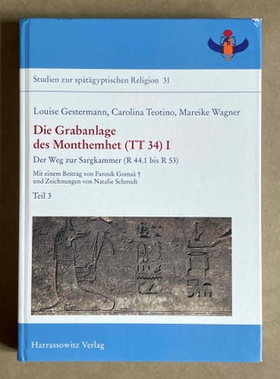 Die Grabanlage des Monthemhet (TT 34) I. Der Weg zur Sargkammer (R 44.1 bis R 53). Teile 1-4 (complete set)