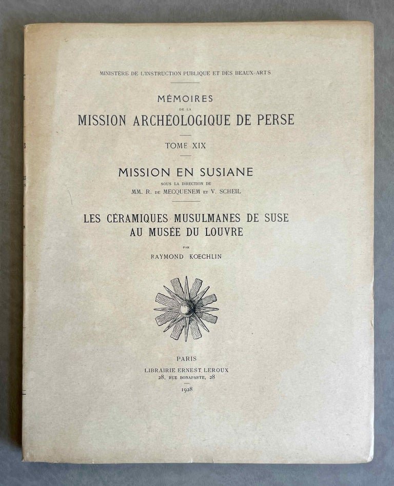Item #M9826 Mission en Susiane. Les céramiques musulmanes de Suse au Musée du Louvre. KOECHLIN Raymond.[newline]M9826-00.jpeg