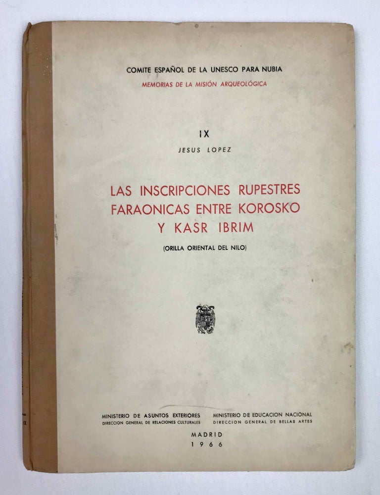 Item #M9831 Las inscripciones rupestres fara&oacute;nicas entre Korosko y Kasr Ibrim (orilla oriental del Nilo). LOPEZ Jesus.[newline]M9831-00.jpeg