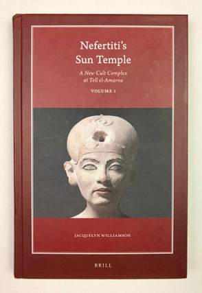 Item #M9843 Nefertiti's sun temple. A new cult complex at Tell El-Amarna. Vol. 1 (of 2) only....[newline]M9843-00.jpeg