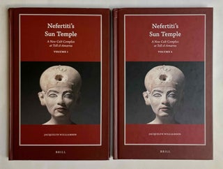 Item #M9843a Nefertiti's sun temple. A new cult complex at Tell El-Amarna. Vol. 1 & 2...