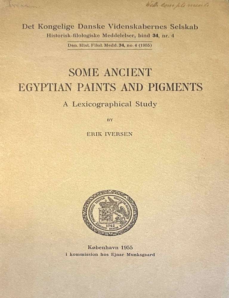 Item #M9864a Some ancient Egyptian paints and pigments. A lexicographical study. IVERSEN Erik.[newline]M9864a-00.jpeg