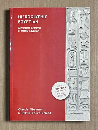 Item #M9901 Hieroglyphic Egyptian. A practical grammar of Middle Egyptian. OBSOMER Claude[newline]M9901-00.jpeg