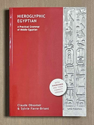 Item #M9901 Hieroglyphic Egyptian. A practical grammar of Middle Egyptian. OBSOMER Claude