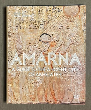 Item #M9903 Amarna. A Guide to the Ancient City of Akhetaten. STEVENS Anna[newline]M9903-00.jpeg