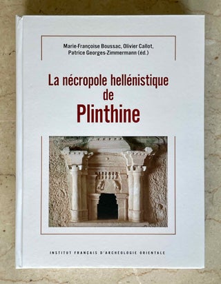 Item #M9911 La nécropole hellénistique de Plinthine. BOUSSAC Marie-Françoise - CALLOT...[newline]M9911-00.jpeg