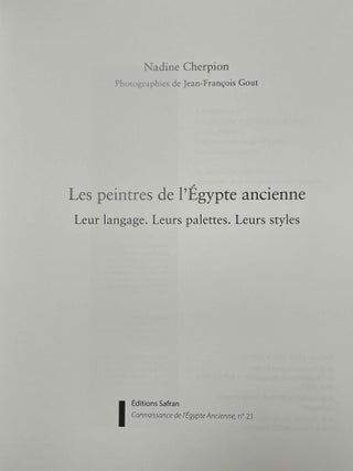 Les peintres de l'&Eacute;gypte ancienne. Leur langage. Leurs palettes. Leurs styles.[newline]M9917b-02.jpeg