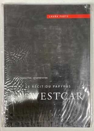 Item #M9918d Le récit du Papyrus Westcar. Texte, traduction et interprétation. PARYS Laura
