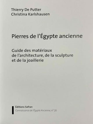 Pierres de l&rsquo;&Eacute;gypte ancienne. Guide des mat&eacute;riaux de l&rsquo;architecture, de la sculpture et de la joaillerie.[newline]M9920-01.jpeg