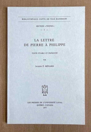 Item #M9928 La Lettre de Pierre à Philippe. MENARD Jacques E