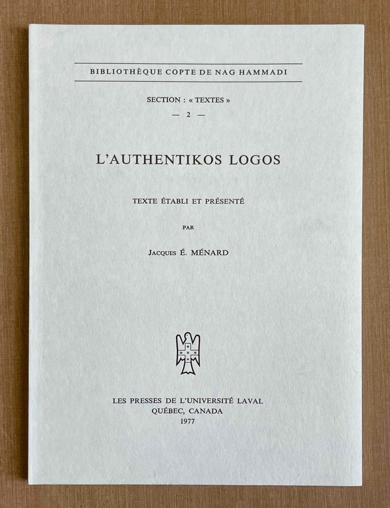 Item #M9929 L'Authentikos Logos. MENARD Jacques E.