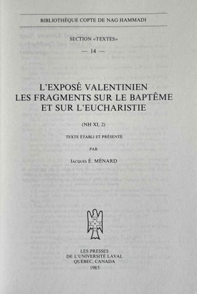 L'Exposé valentinien. Les fragments sur le baptême et sur l'eucharistie (NH XI, 2).