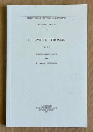 Item #M9945 Le Livre de Thomas (NH II, 7). KUNTZMANN Raymond