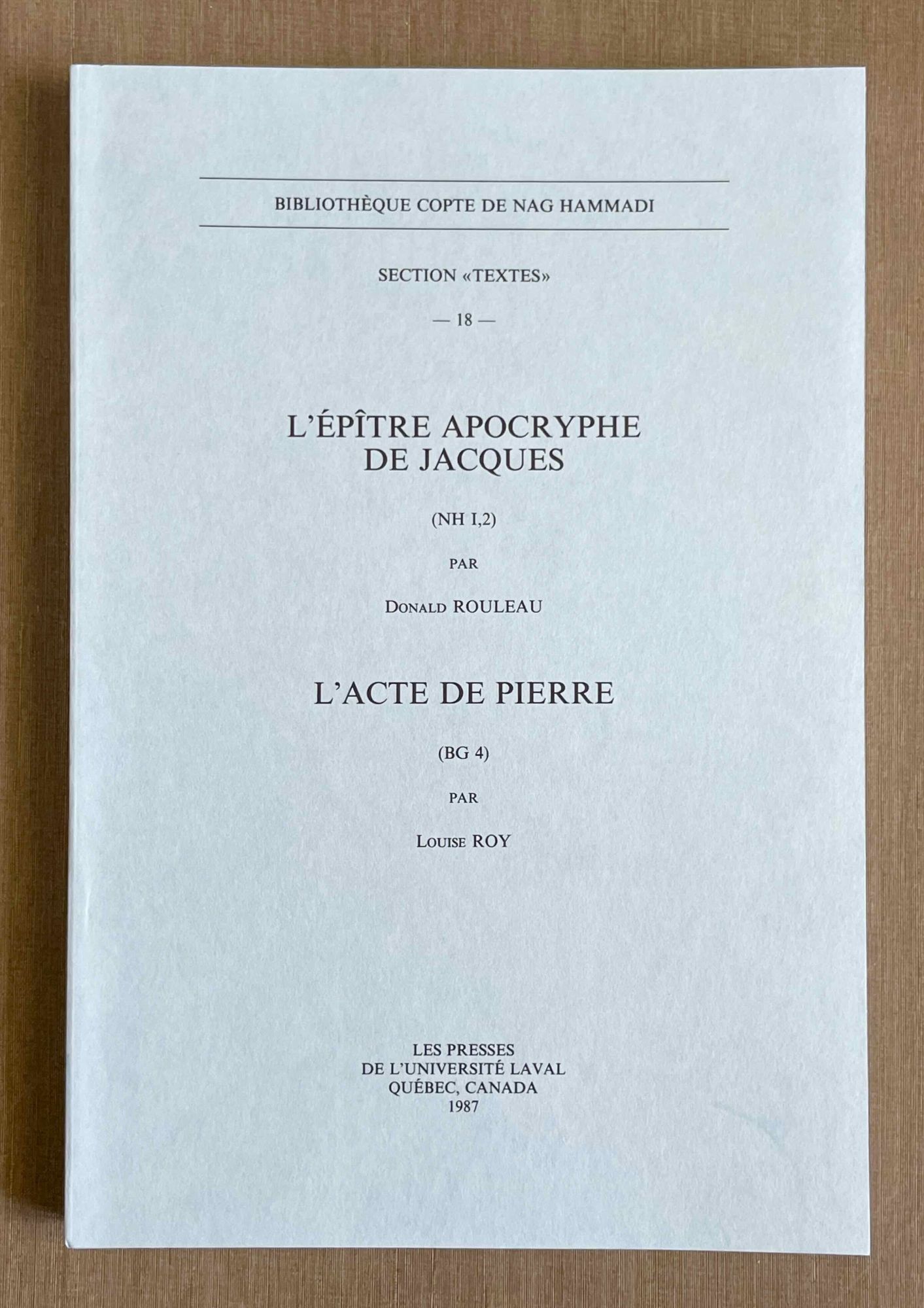 Donald Rulo Rouleaux L'Epître apocryphe de Jacques NH I,1 | ROULEAU Donald - ROY Louise